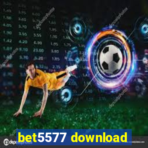 bet5577 download